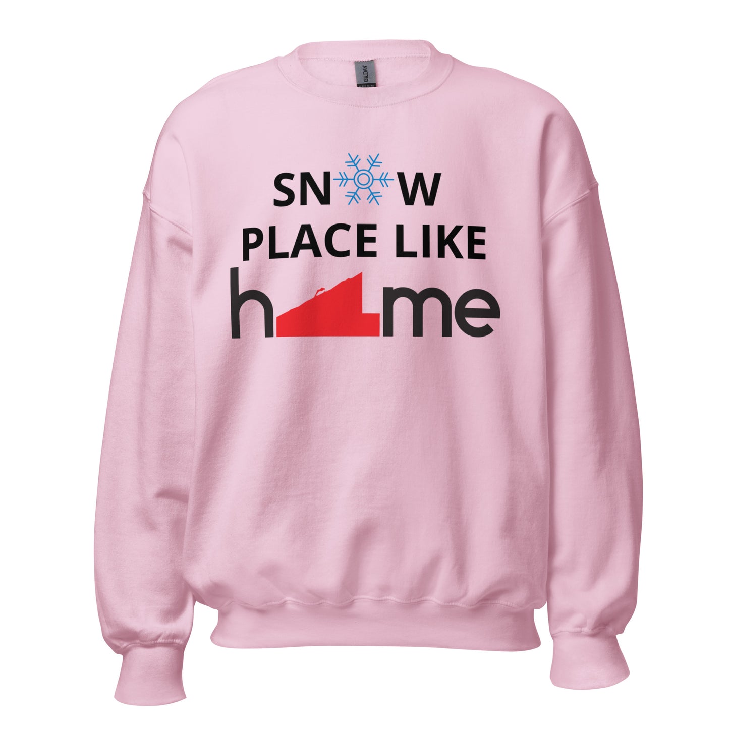 Snow Place Like Home Unisex Sweatshirt