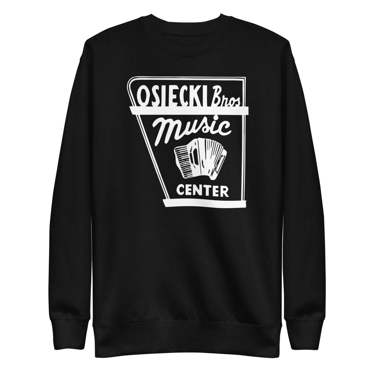 Osiecki Bro's Music Center Unisex Sweatshirt (White Print)